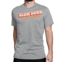 Vienna   Slow Down Classic T-shirt | Artistshot