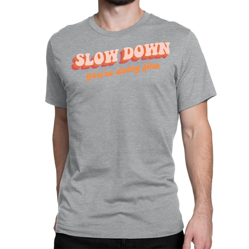 Vienna   Slow Down Classic T-shirt by buddoxhardoe | Artistshot