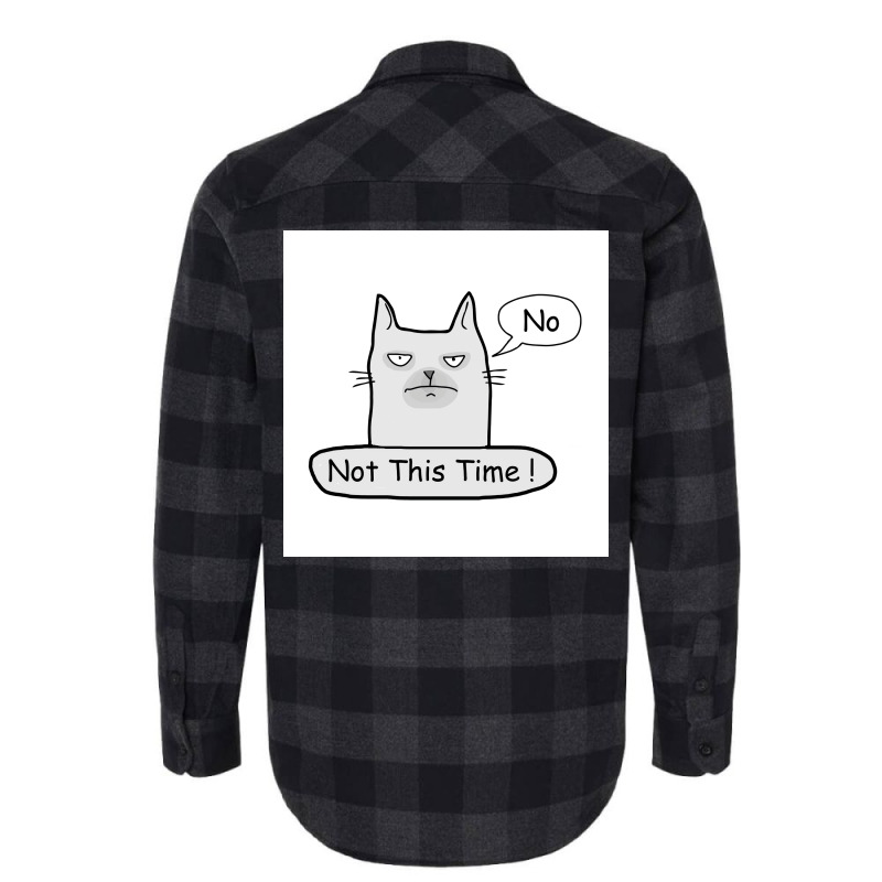 No Not This Time Poster Nature Flannel Shirt | Artistshot