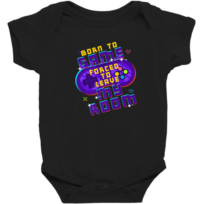 Gamer Gaming | Retro Born To Game Forced To Leave My Room Baby Bodysuit | Artistshot