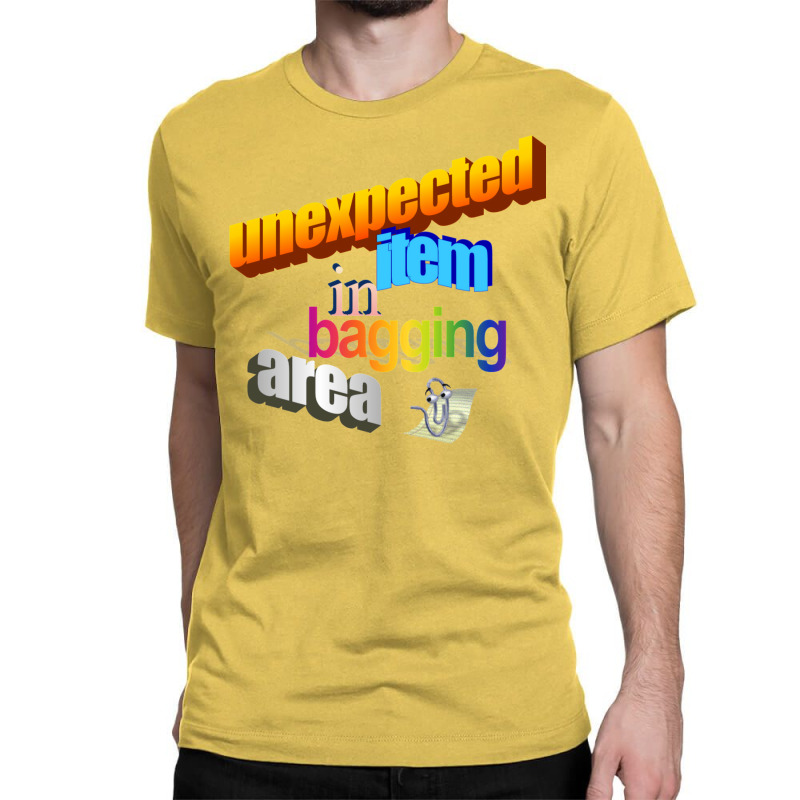 Unexpected Item In Bagging Area Wordart Classic T-shirt by hazrolmagedea | Artistshot