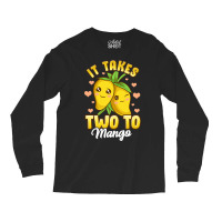 Cute & Funny It Takes Two To Mango Fruit Pun Long Sleeve Shirts | Artistshot