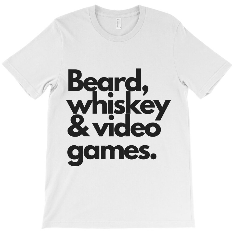 Beard, Whiskey   Video Games  Manly Whiskey Drinker T-shirt | Artistshot