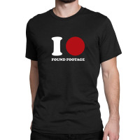 I Love Found Footage 1 Classic T-shirt | Artistshot