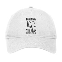 Funny Cool Unique Bookmark Perfect Book Nerd Gift T Shirt T Shirt Adjustable Cap | Artistshot