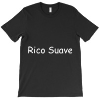 Rico Suave Latin Lover T-shirt | Artistshot