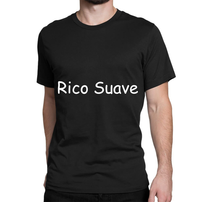 Rico Suave Latin Lover Classic T-shirt by thuhuong | Artistshot