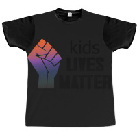 Kids Lives Matter  4 Graphic T-shirt | Artistshot