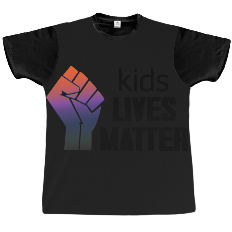 Kids Lives Matter  4 Graphic T-shirt by THOMASMANUEL | Artistshot