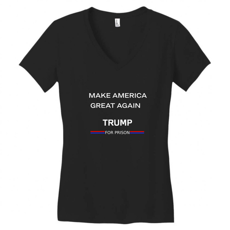 Make America Great Again _trump For Prision 2020 Women's V-Neck T-Shirt by THOMASMANUEL | Artistshot