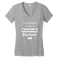 Chihuahua Dog Owners Funny Saying Women's V-neck T-shirt | Artistshot