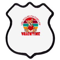 Chihuahua Valentine Will You Be My Forever Cute Valentine Shield Patch | Artistshot