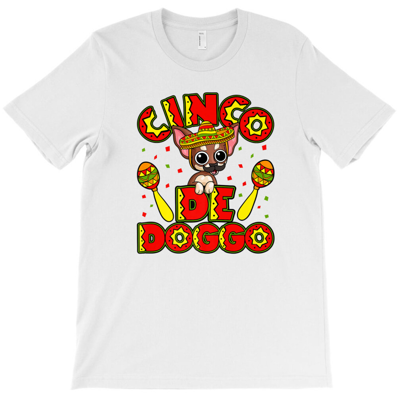 Cinco De Mayo Dog Chihuahua T-shirt | Artistshot