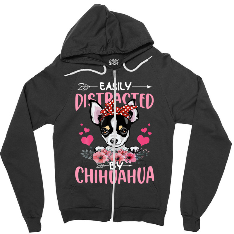 Easily Distracted By Chihuahua Floral Dog Mom Zipper Hoodie | Artistshot