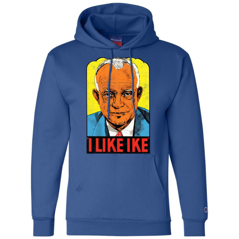 I Like Ike   Vintage Style Eisenhower Graphic Champion Hoodie | Artistshot