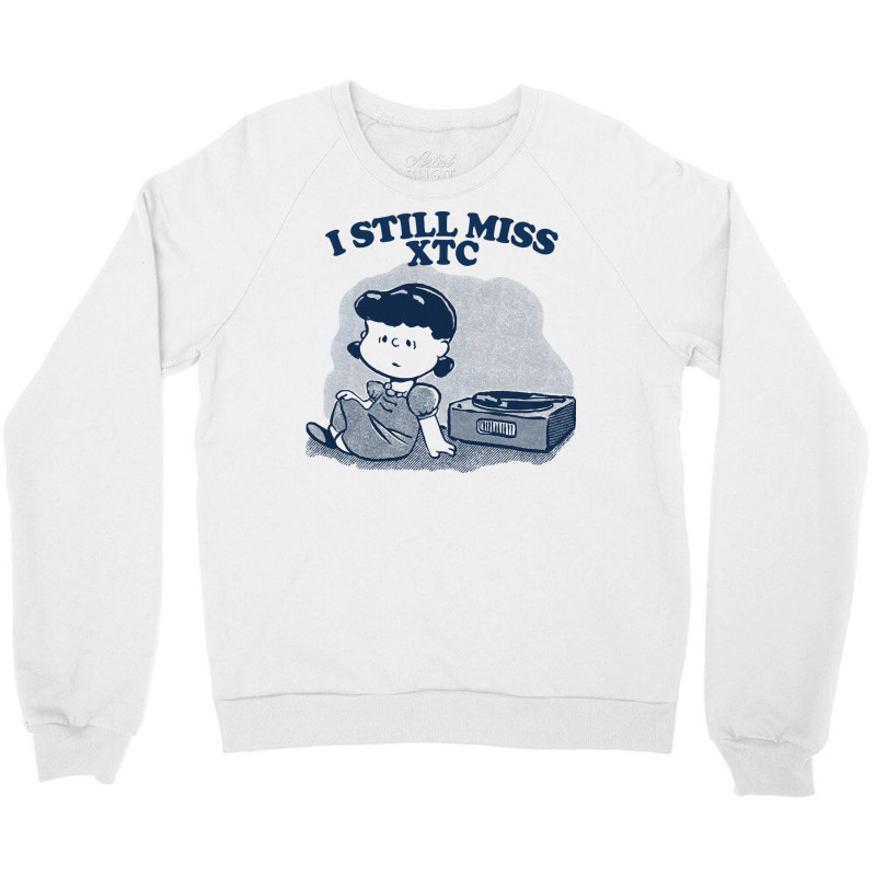 I Still Miss Xtc  ••••• Vinyl Collector Fan Design Crewneck Sweatshirt | Artistshot