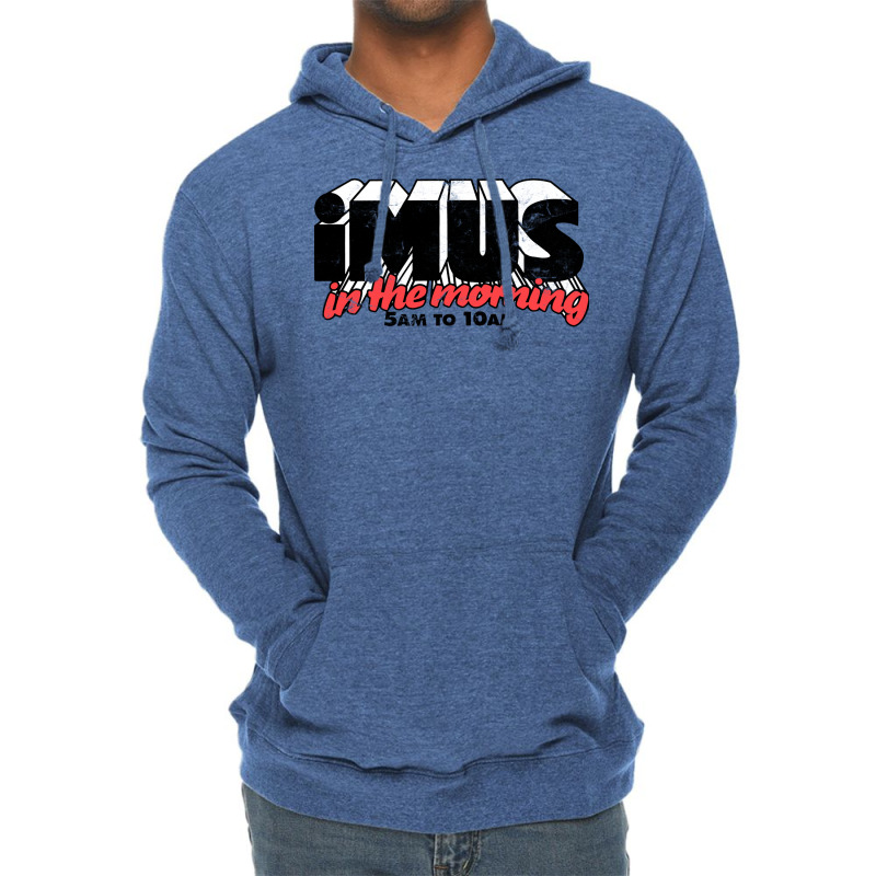 Imus In The Morning Lightweight Hoodie | Artistshot