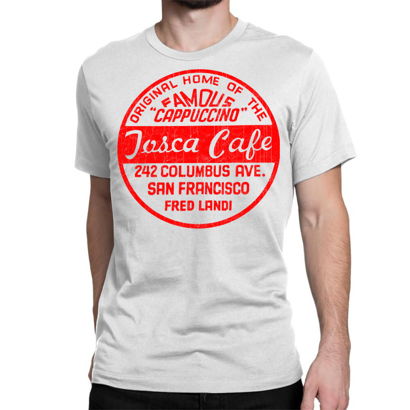 Josca Cafe, San Francisco Ca   Vintage 60s Diner Classic T-shirt | Artistshot