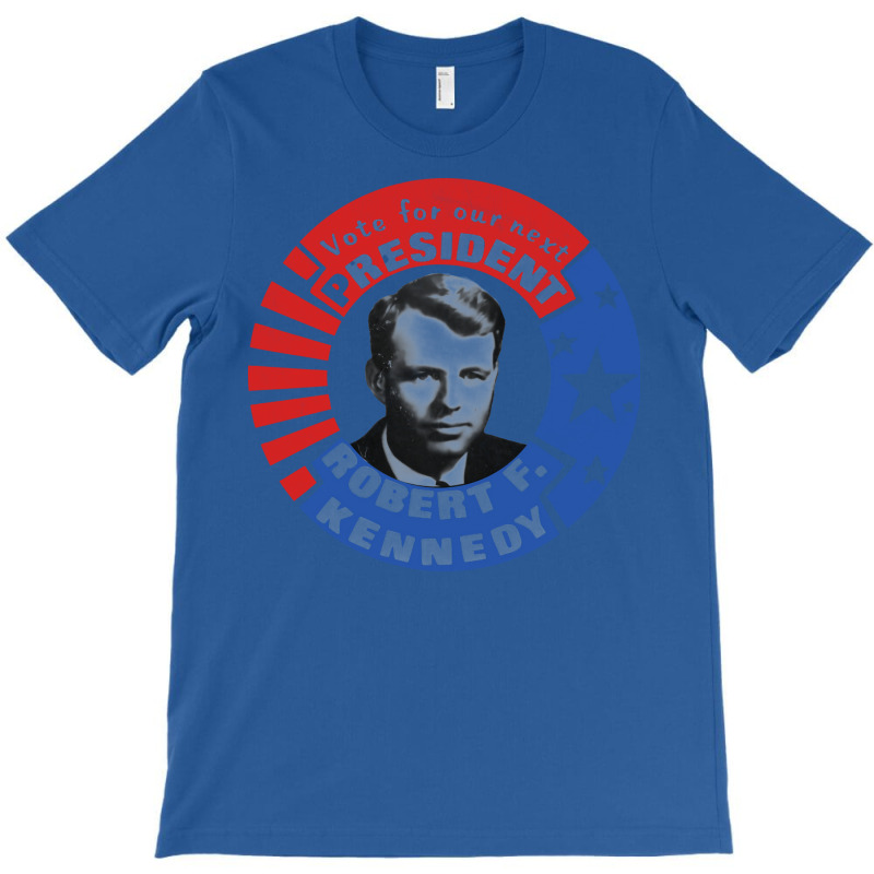 Robert F Kennedy For President T-Shirt by mfenguasnieq | Artistshot