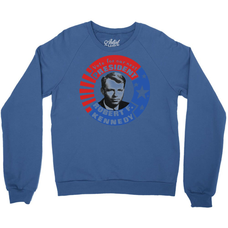 Robert F Kennedy For President Crewneck Sweatshirt by mfenguasnieq | Artistshot