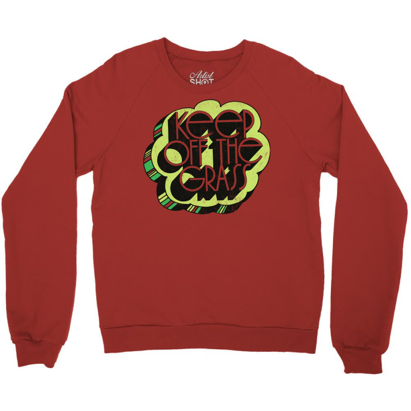 Keep Off The Grass 70s Retro Design Crewneck Sweatshirt | Artistshot