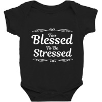 Trending Too Blessed To Be Stressed Christian Inspirational Baby Bodysuit | Artistshot