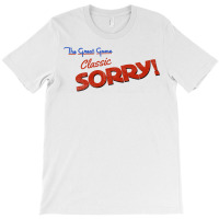 Sorry T-shirt | Artistshot