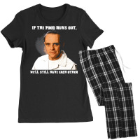 Hannibal Lecter, If The Food Runs Out Women's Pajamas Set | Artistshot