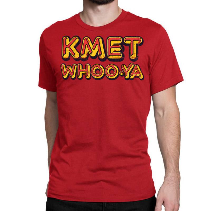 Kmet Whoo Ya Los Angeles   Distressed Design Version Classic T-shirt | Artistshot