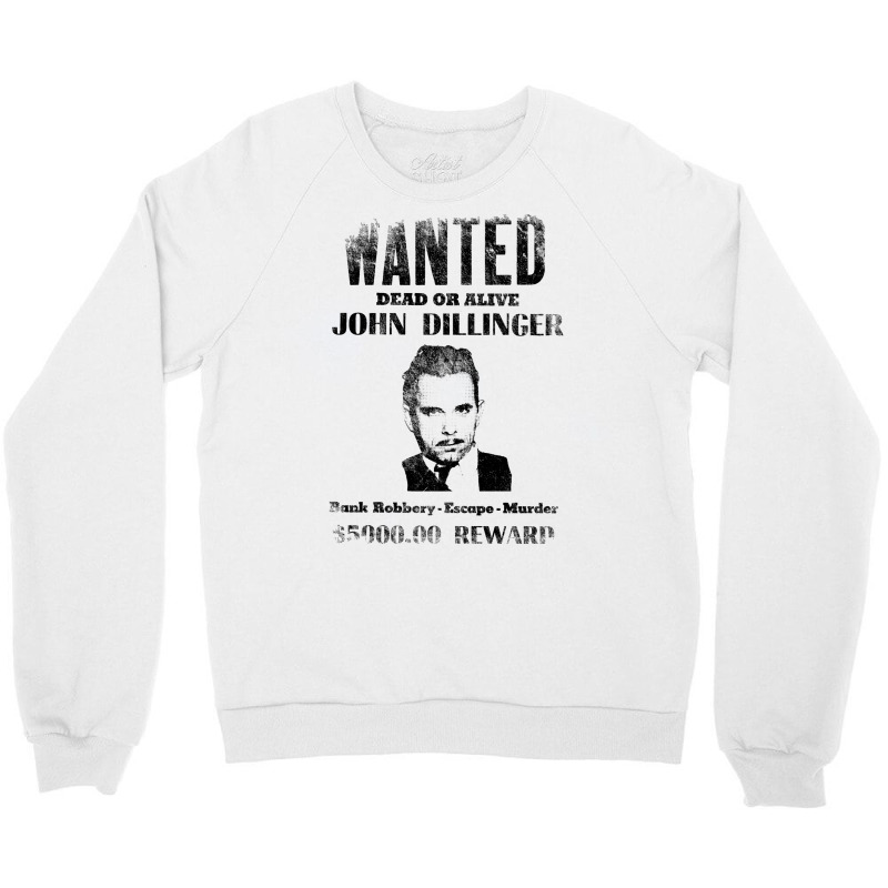 Wanted Poster John Dillinger, Distressed Crewneck Sweatshirt | Artistshot