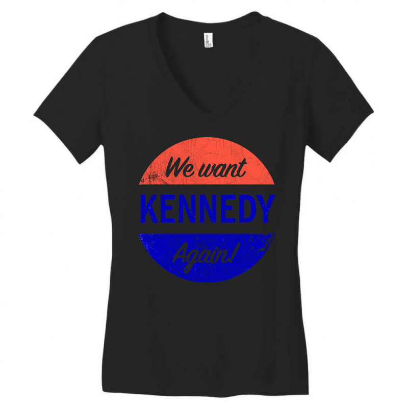 We Want Kennedy Again Women's V-Neck T-Shirt by strikenettec | Artistshot