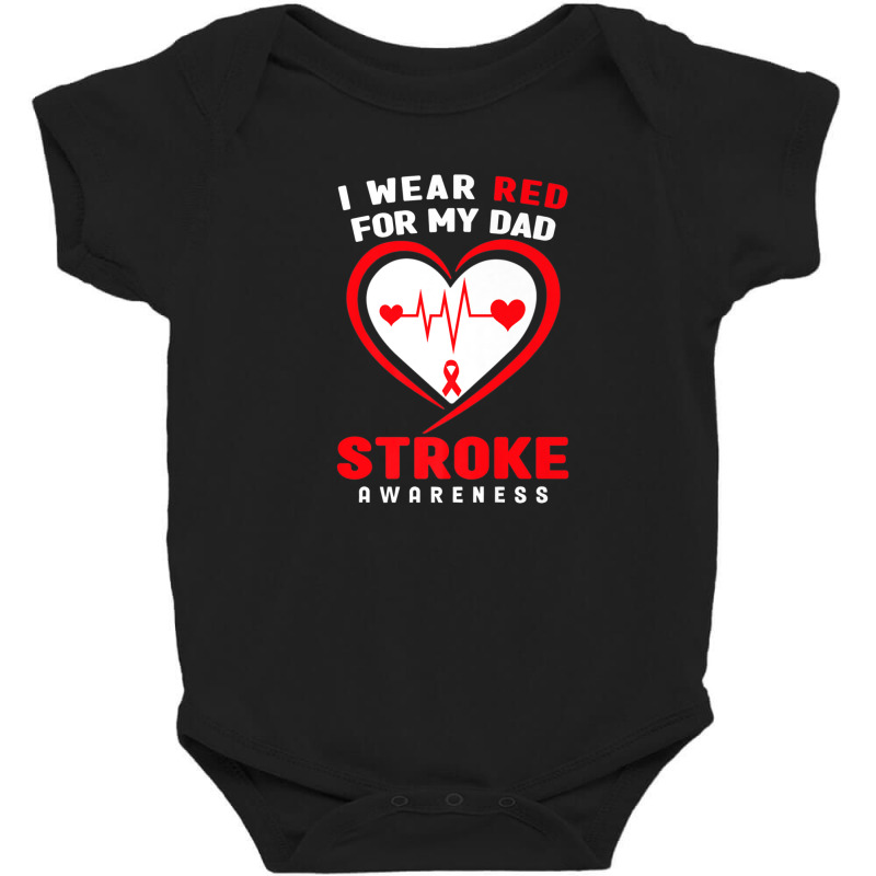 Stroke Awareness  - I Wear Red For My Dad Baby Bodysuit | Artistshot