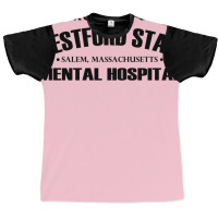 Westford State Mental Hospital Graphic T-shirt | Artistshot