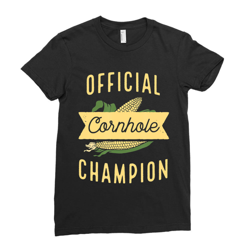 Trending Official Cornhole Champion Pun Corn Bags Game Ladies Fitted T-Shirt by yumgaugeteuda | Artistshot