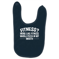 Fitness Whole Pizza In My Mouth Baby Bibs | Artistshot