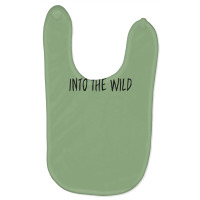 I Now Walk Into The Wild Baby Bibs | Artistshot