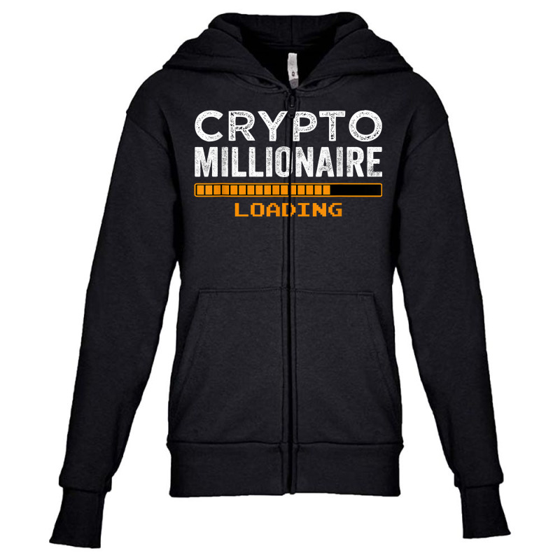 Millionaire Masterplan Bitcoin Crypto Millionaire Loading T Shirt Youth Zipper Hoodie by kogmor58594 | Artistshot