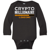 Millionaire Masterplan Bitcoin Crypto Millionaire Loading T Shirt Long Sleeve Baby Bodysuit | Artistshot