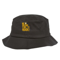 Peacemaker No Wrong Time To Rock Saying Bucket Hat | Artistshot