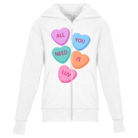 All You Need Is Luv Hearts Candy Love Valentine S Youth Zipper Hoodie | Artistshot