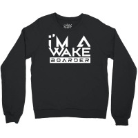 Wakeboarder Wakeboard Wakeboarding Wake Water Sport T Shirt Crewneck Sweatshirt | Artistshot