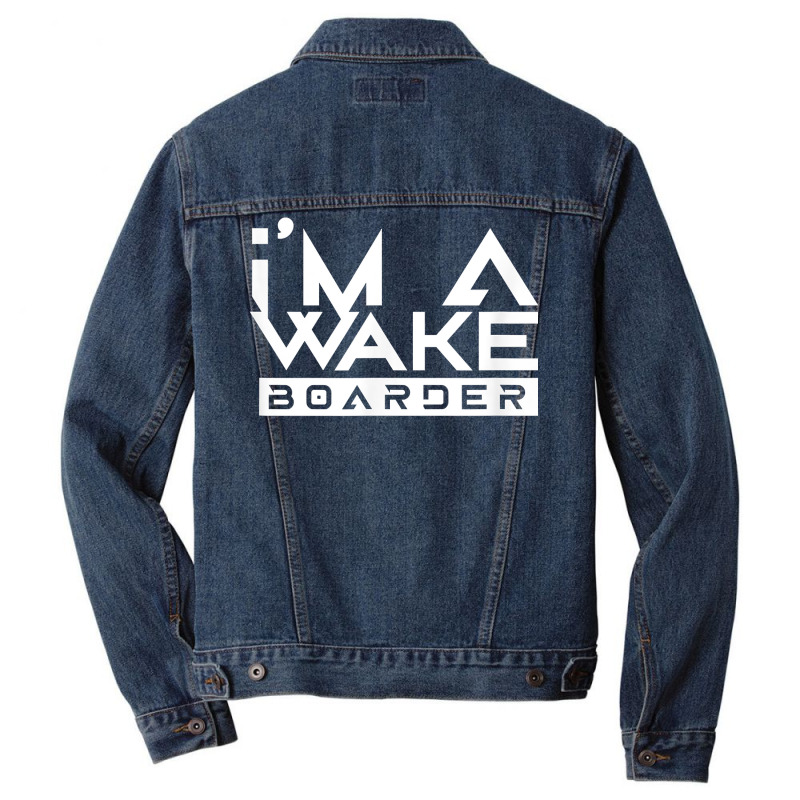 Wakeboarder Wakeboard Wakeboarding Wake Water Sport T Shirt Men Denim Jacket | Artistshot