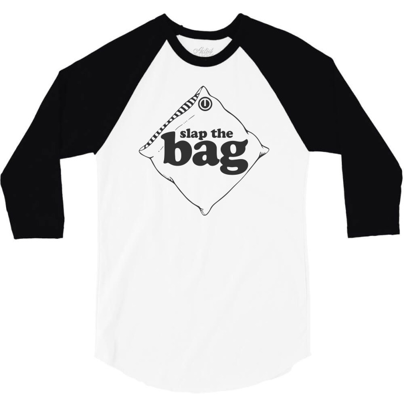 Slap The Bag 3/4 Sleeve Shirt | Artistshot