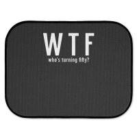 Wtf Who Turning Fifty 50 Years Old Funny 50th Birthday Rear Car Mat | Artistshot