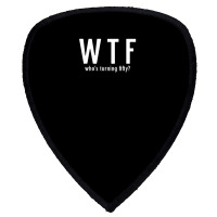 Wtf Who Turning Fifty 50 Years Old Funny 50th Birthday Shield S Patch | Artistshot