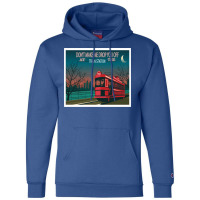 Don't Make Me Drop You Off At The Train Station1 Champion Hoodie | Artistshot