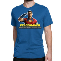 Vigilante Peacemaker Quotes   Peacemaker (john Cena) Classic T-shirt | Artistshot