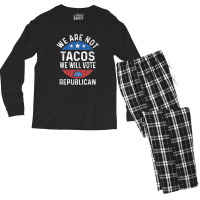 We Are Not Tacos Will Vote Republican Biden Breakfast Tacos Men's Long Sleeve Pajama Set | Artistshot