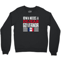 Iowa Needs A Dejear Governor Deidre Dejear 2022 Iowa Vote Crewneck Sweatshirt | Artistshot