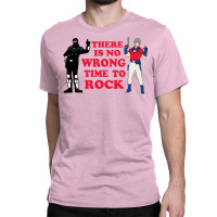 There Is No Wrong Time To Rock Classic T-shirt | Artistshot